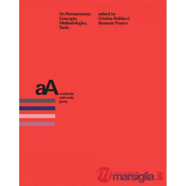 On reenactment: concepts, methodologies, tools