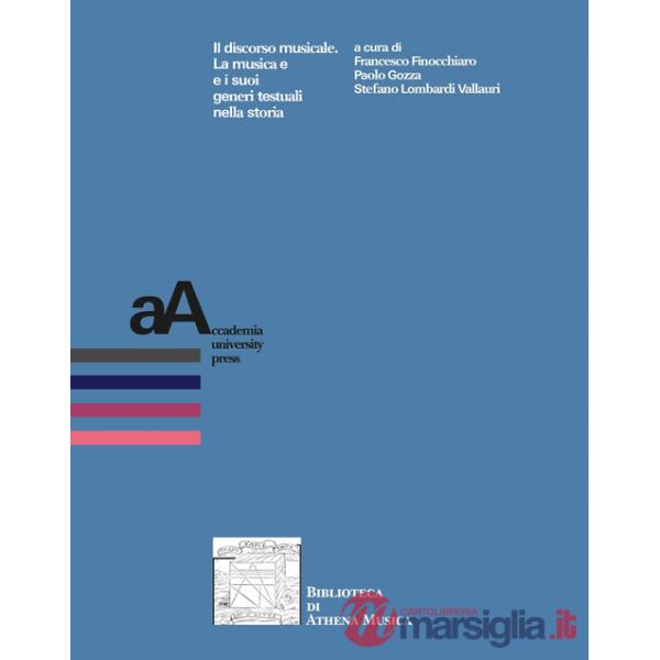 Discorso musicale. La musica e i suoi generi testuali nella storia (Il)