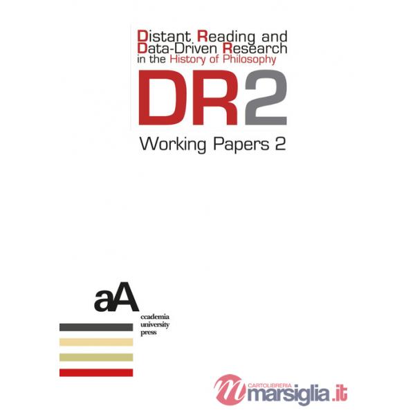 DR2 Working Papers. Distant Reading and Data-Driven Research in the History of Philosophy (2025). Vol. 2