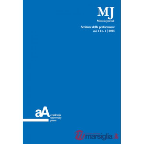 Mimesis journal. Vol. 14/1: Scritture della performance
