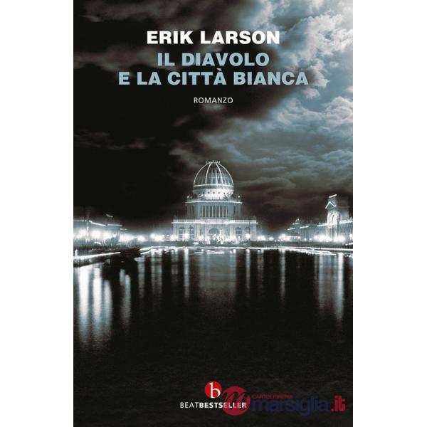 Diavolo e la città bianca (Il)
