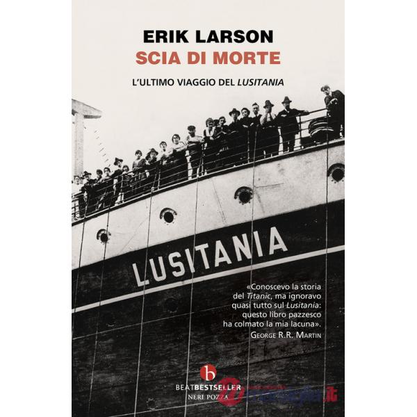 Scia di morte. L'ultimo viaggio della Lusitania
