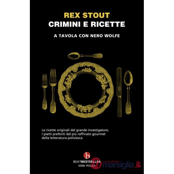 Crimini e ricette. A tavola con Nero Wolfe