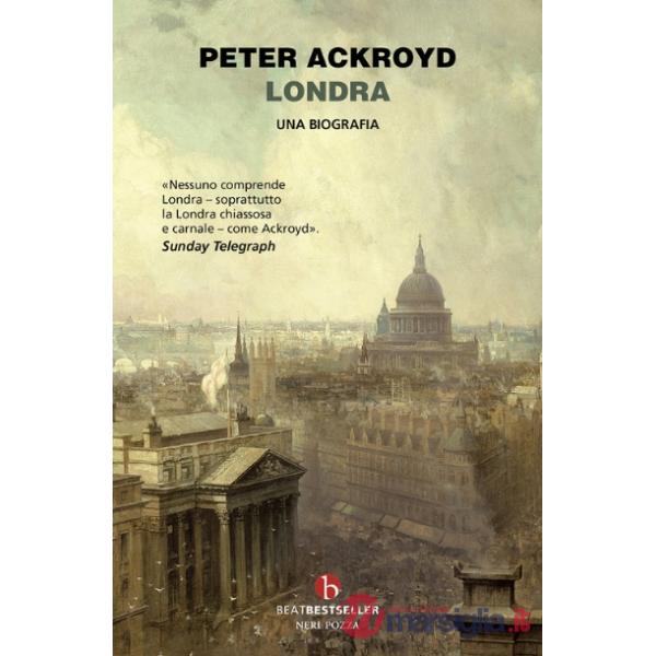Londra. Una biografia