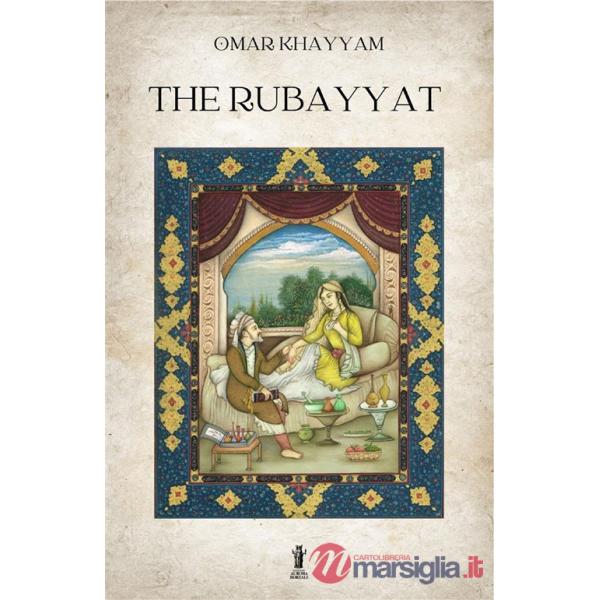Rubayyat. Ediz. critica (The)