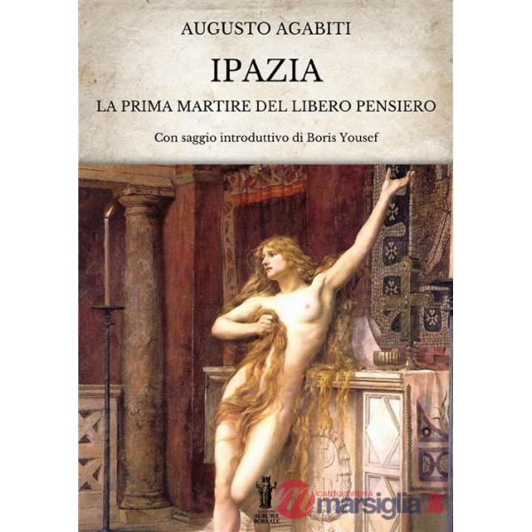 Ipazia. La prima martire del libero pensiero