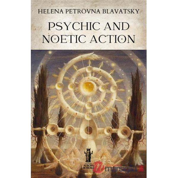 Psychic and noetic action