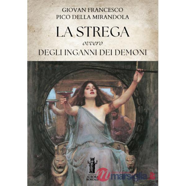 Strega, ovvero degli inganni dei demoni (La)