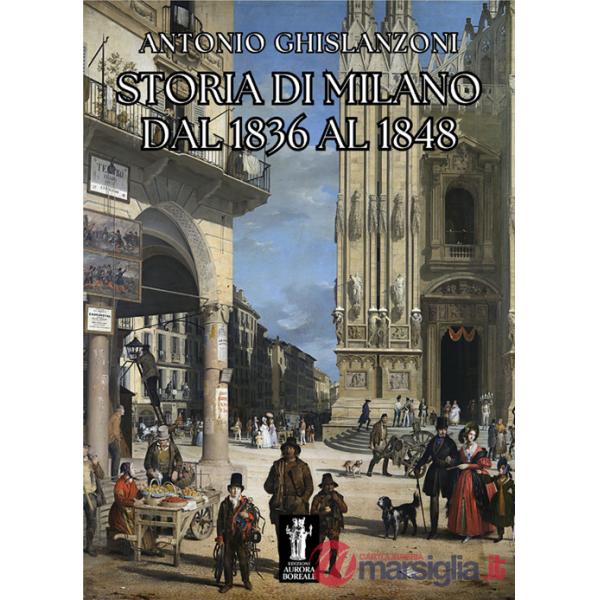 Storia di Milano dal 1836 al 1848