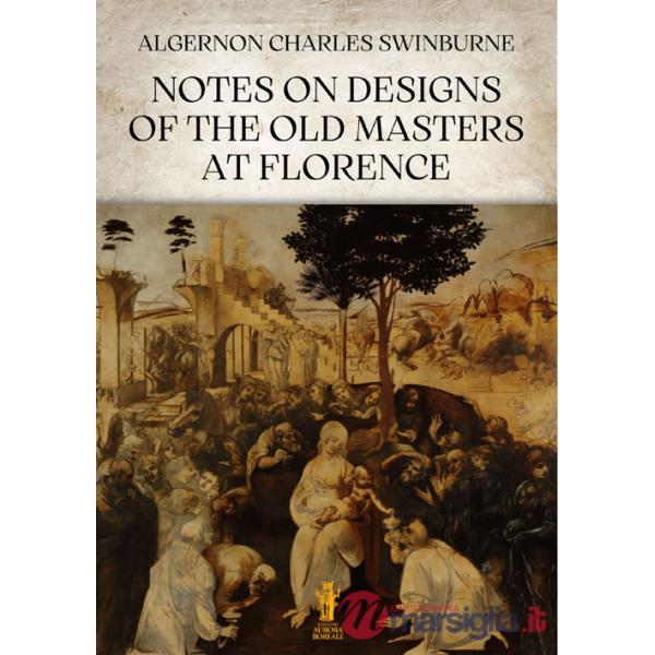 Notes on designs of the old masters at Florence