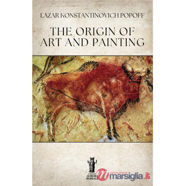 Origin of art and painting (The)