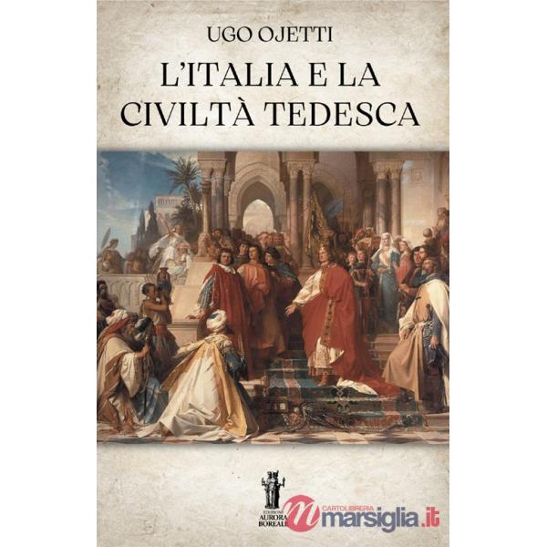 Italia e la civiltà tedesca (L')