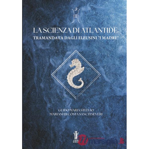 Scienza di Atlantide tramandata dagli Eleusini I I Madre (La)
