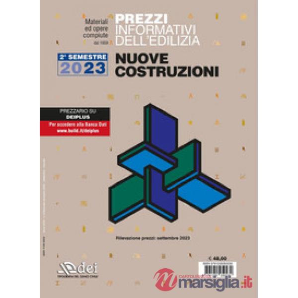Prezzi informativi dell'edilizia. Nuove costruzioni. 2º semestre 2023. Materiali ed opere compiute. Rilevazione prezzi Settembre