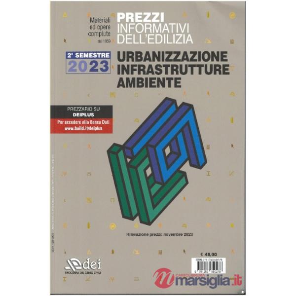Prezzi informativi dell'edilizia. Urbanizzazione infrastrutture ambiente. Secondo semestre 2023