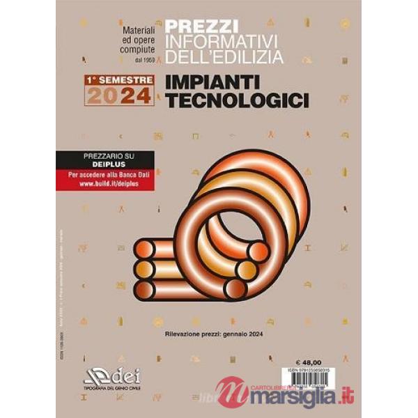 Prezzi informativi dell'edilizia. Impianti tecnologici. 1° semestre 2024. Materiali e opere compiute