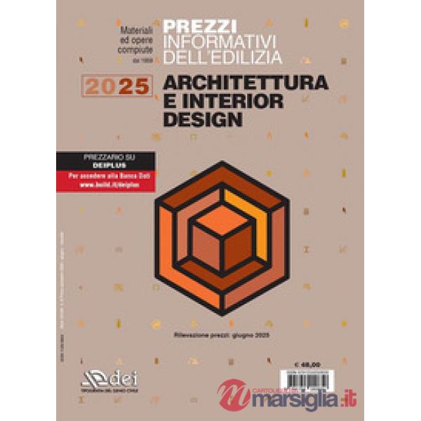 Prezzi informativi dell'edilizia. Architettura e interior design 2025. Rilevazione prezzi Giugno 2025