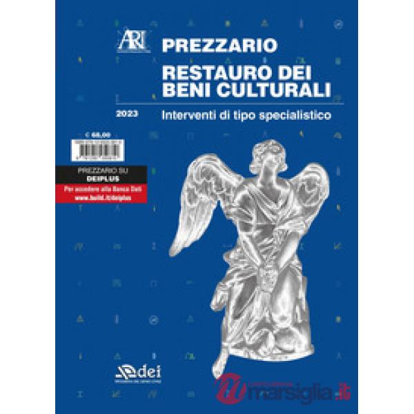 Prezzario restauro dei beni culturali 2023. Interventi di tipo specialistico