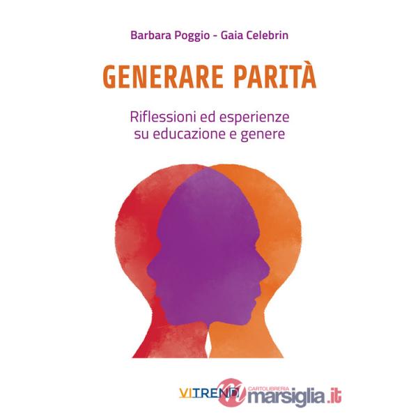 Generare parità. Riflessioni ed esperienze su educazione e genere