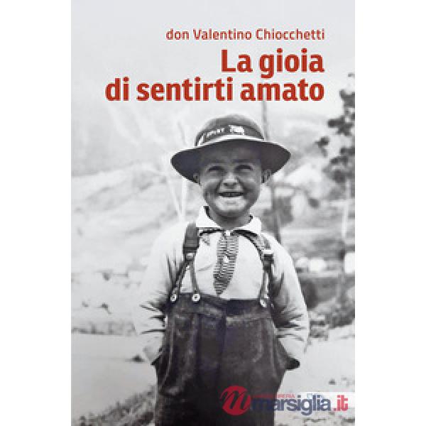Gioia di sentirti amato (La)
