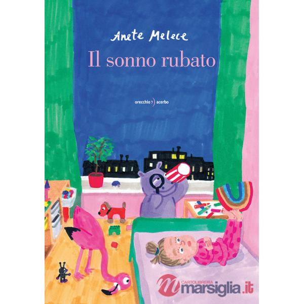 Sonno rubato. Ediz. illustrata (Il)