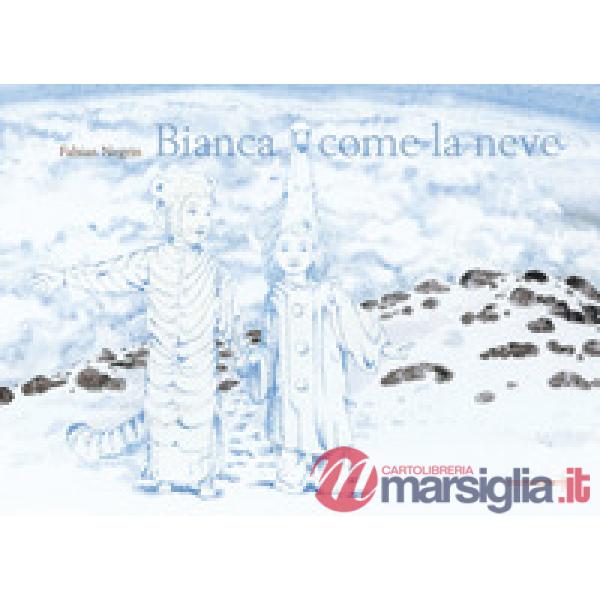 Bianca come la neve. Ediz. a colori