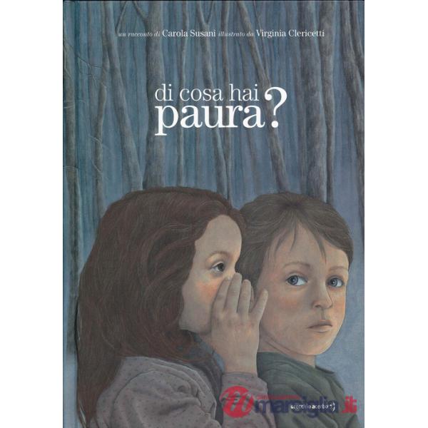 Di cosa hai paura? Ediz. a colori
