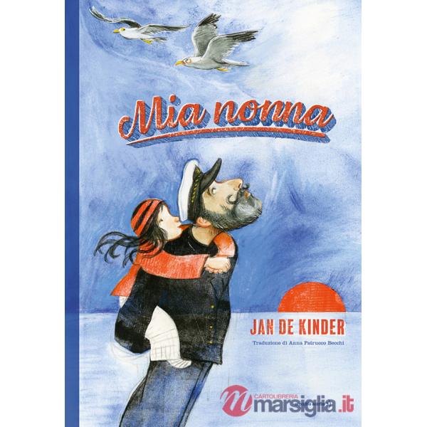 Mia nonna. Ediz. a colori