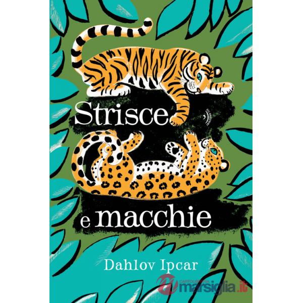 Strisce e macchie. Ediz. illustrata