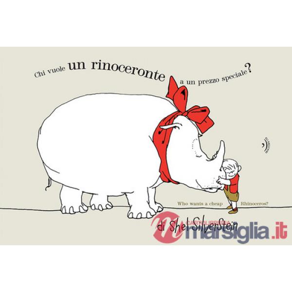 Chi vuole un rinoceronte a un prezzo speciale? Testo inglese a fronte