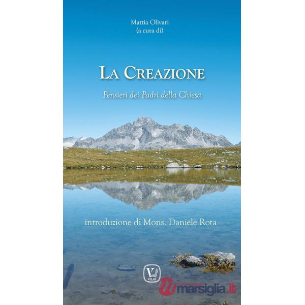 Creazione. Pensieri dei Padri della Chiesa (La)