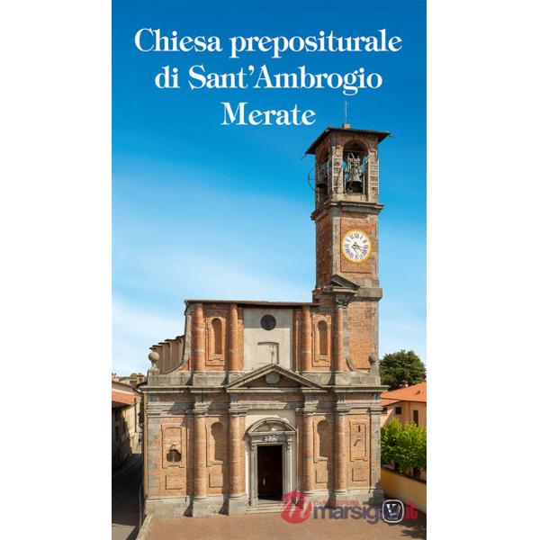 Chiesa Prepositurale di Sant'Ambrogio Merate. Ediz. illustrata