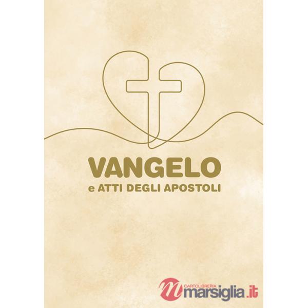 Vangelo e Atti degli Apostoli