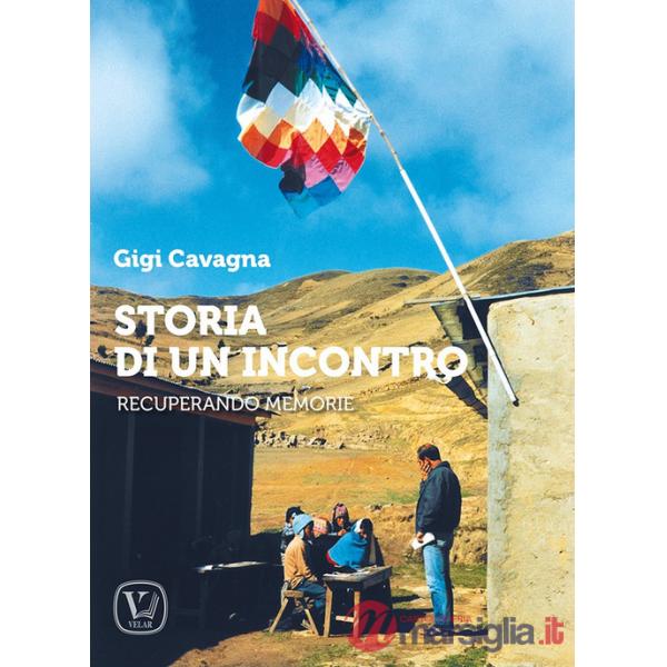 Storia di un incontro. Recuperando memorie