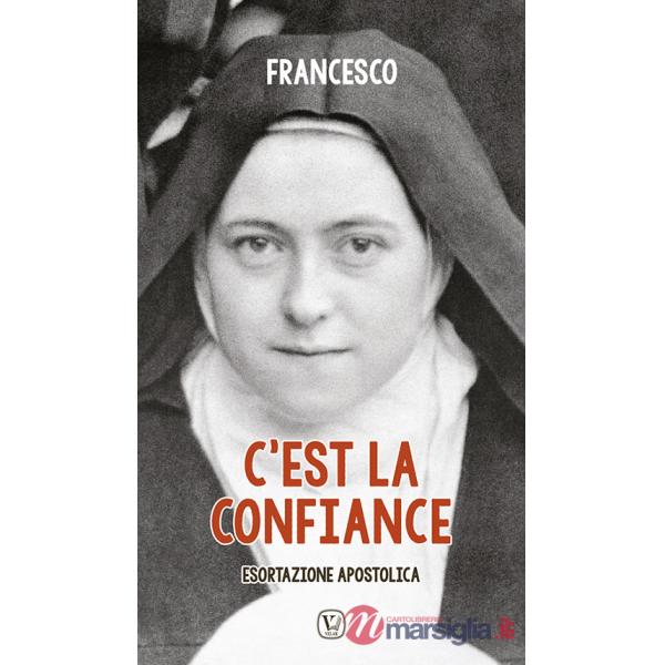 C'est la confiance. Esortazione apostolica