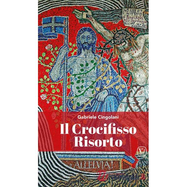 Crocifisso risorto (Il)
