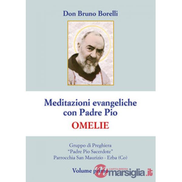 Meditazioni evangeliche con Padre Pio. Omelie