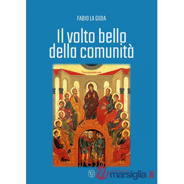Volto bello della comunità (Il)