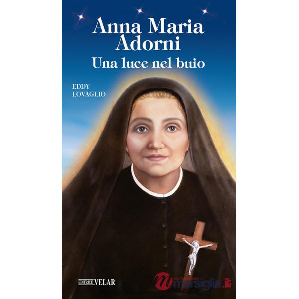 Anna Maria Adorni. Una luce nel buio