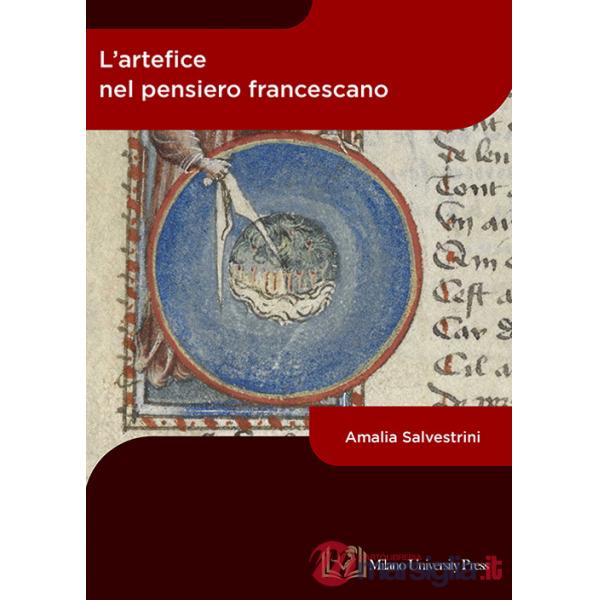 Artefice nel pensiero francescano (L')