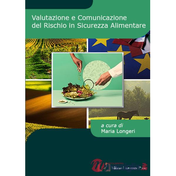 Valutazione e comunicazione del rischio in sicurezza alimentare
