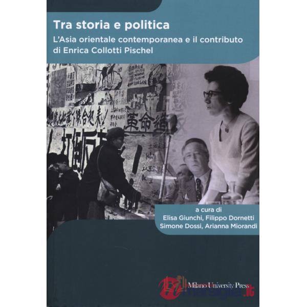 Tra storia e politica. L'Asia orientale contemporanea e il contributo di Enrica Collotti Pischel