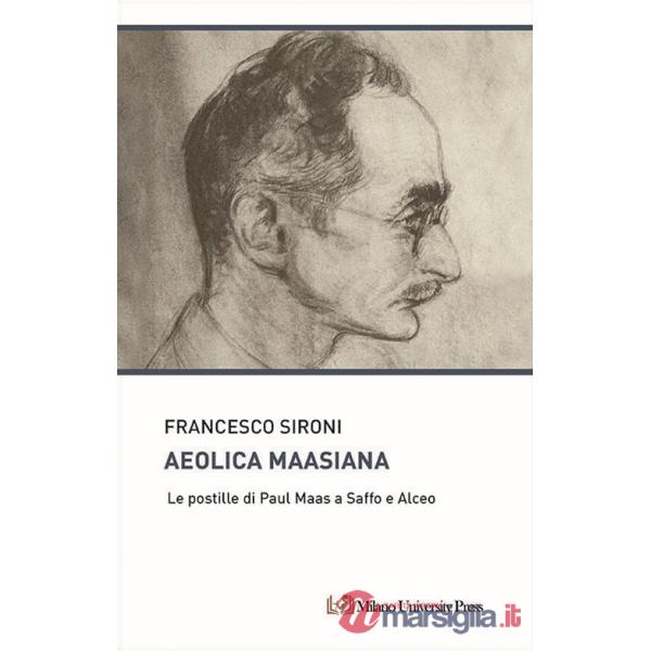 Aeolica maasiana. Le postille di Paul Maas a Saffo e Alceo