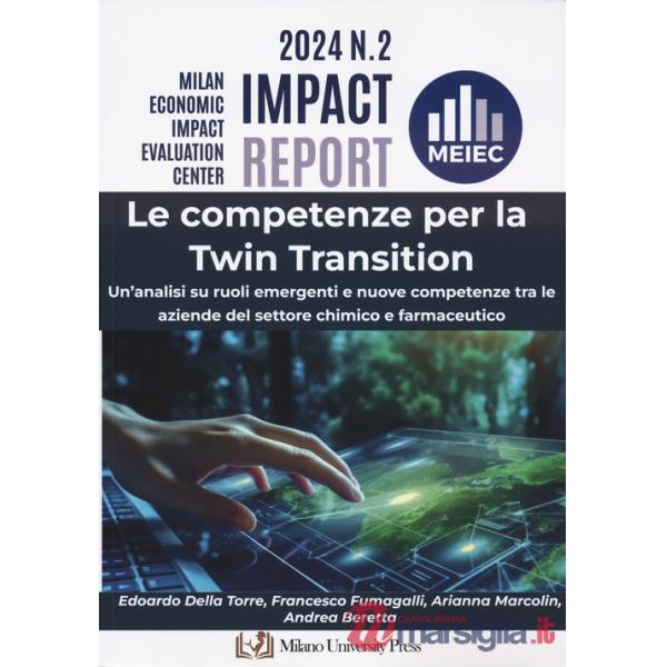 Competenze per la twin transition. Un'analisi su ruoli emergenti e nuove competenze tra le aziende del settore chimico e farmace