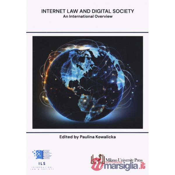 Internet law and digital society. An international overview