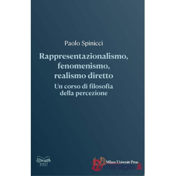 Rappresentazionalismo, fenomenismo, realismo diretto: un corso di filosofia della percezione