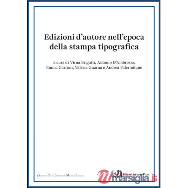 Edizioni d'autore nell'epoca della stampa tipografica