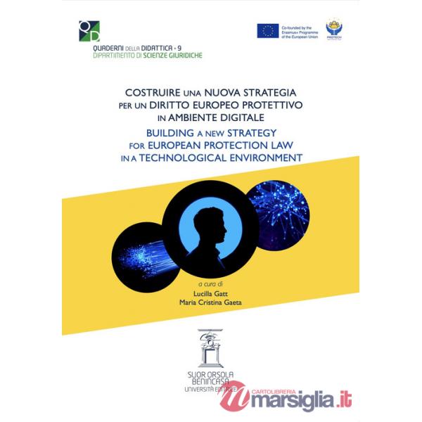 Costruire una nuova strategia per un diritto europeo protettivo nell'ambiente digitale