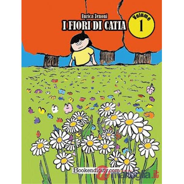 Fiori di Catia (I). Vol. 1
