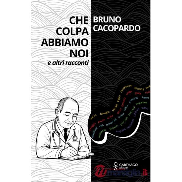 Che colpa abbiamo noi. E altri racconti